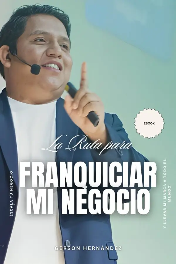 La Ruta para Franquiciar mi Negocio